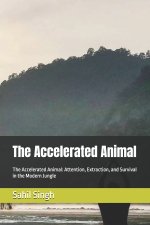 The Accelerated Animal