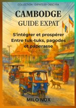 CAMBODGE GUIDE EXPAT