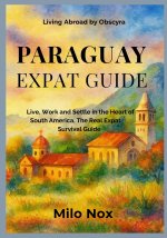 Paraguay Expat Guide