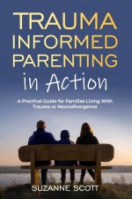 Trauma Informed Parenting In Action