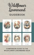 Wildflower Lenormand Guidebook