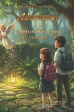 Adventures in the English Woodland Garden
