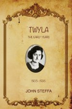 TWYLA - The Early Years