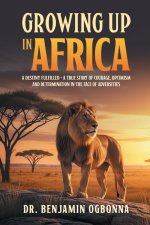 Growing Up In Africa