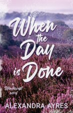When the Day is Done