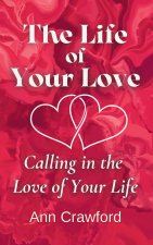 The Life of Your Love