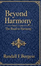 Beyond Harmony