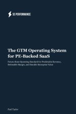 The GTM Operating System for PE-Backed SaaS