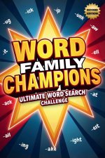 Word Family Champions Ultimate Word Search Challenge (Second Edition)