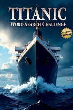 Titanic Word Search Challenge (Second Edition)