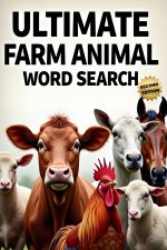Ultimate Farm Animal Word Search (Second Edition)