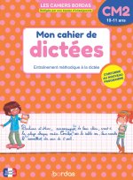 Les cahiers Bordas - Mon cahier de dictées CM2