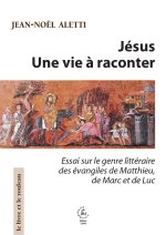 Jésus, une vie à raconter