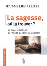 La sagesse, où la trouver ?