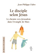 Le disciple selon Jésus