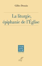 La liturgie, épiphanie de l'Église