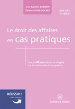 Le droit des affaires en cas pratiques. 4e éd.