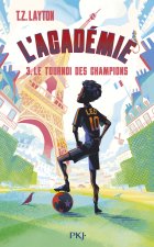 L'Académie - Tome 3 : Le tournoi des champions