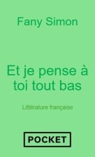 Et je pense à toi tout bas