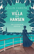 La Villa des Hansen - Un lointain espoir - Volume 1