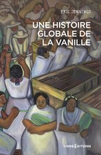 Une histoire globale de la vanille