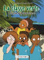 LA CLASSE VERTE. CHASSE AUX SARGASSES !