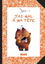 J'ai mal à ma tête