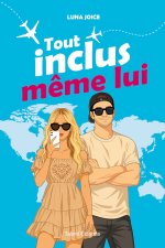 Tout inclus, même lui