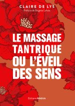 Le massage tantrique ou l'éveil des sens