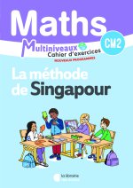 Mathématiques CM1/CM2 (2026) - Méthode de Singapour - Cahier d'exercices CM2
