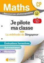 Mathématiques CP (2026) - Méthode de Singapour - Je pilote ma classe - Fichier photocopiable