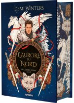 L'Aurore du Nord - relié collector - Tome 3 Les Cendres divines