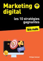 10 Stratégies : marketing digital pour les Nuls