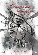 Concupiscence en 5 Sens
