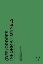 (Dés)ordres informationnels