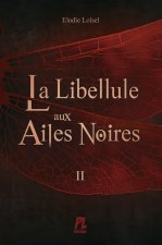 La libellule aux ailes noires, Tome 2