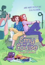 Emy et Louise - Tome 03