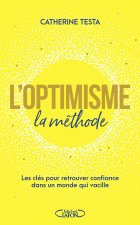 L'optimisme : la méthode - Essayez, au pire, ça marche !