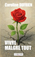 VIVRE MALGRE TOUT