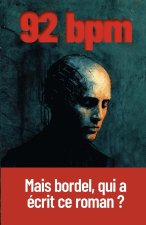 BPM 92 - Mais putain, qui a écrit ce roman ?