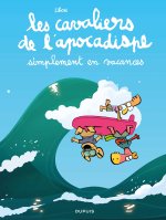 Les cavaliers de l'apocadispe - Tome 6 - simplement en vacances