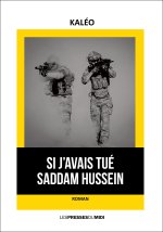 SI J'AVAIS TUE SADDAM HUSSEIN