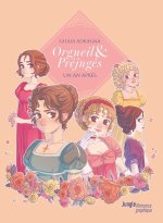 Orgueils et préjugés - Un an après