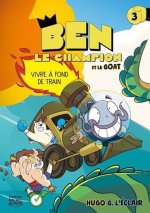 BEN LE CHAMPION V 03 VIVRE A FOND DE TRAIN