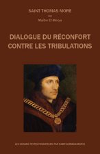 Du dialogue du réconfort dans les tribulations - Livre 1, 2 et 3
