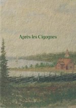 Après les cigognes