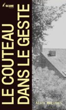 Le couteau dans le geste