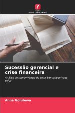 Sucessão gerencial e crise financeira