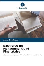 Nachfolge im Management und Finanzkrise