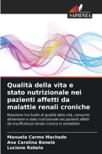 Qualità della vita e stato nutrizionale nei pazienti affetti da malattie renali croniche